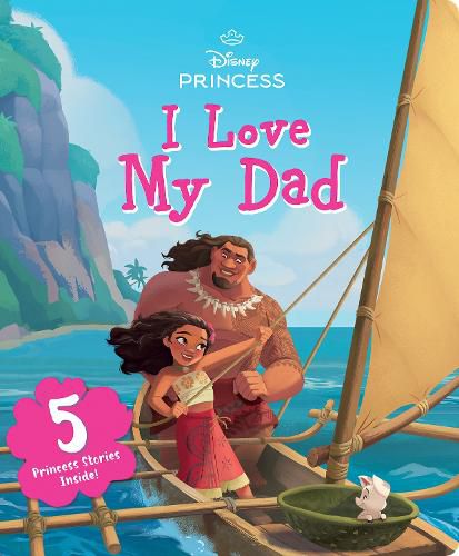 Cover image for I Love My Dad (Disney Princess)