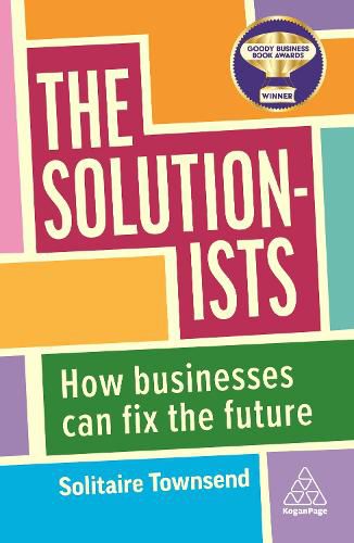 Cover image for The Solutionists: How Businesses Can Fix the Future