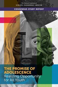 Cover image for The Promise of Adolescence: Realizing Opportunity for All Youth