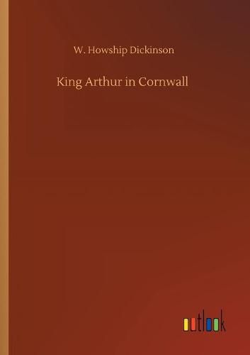 Cover image for King Arthur in Cornwall