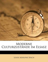 Cover image for Moderne Culturzustnde Im Elsasz