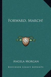 Cover image for Forward, March!