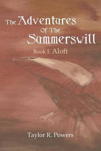 Cover image for The Adventures of the Summerswill: Book I: Aloft