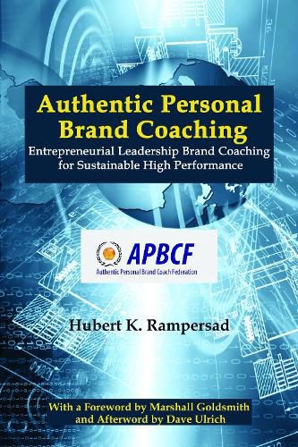 Cover image for Authentic Personal Brand Coaching: Entrepreneurial Leadership Brand Coaching for Sustainable High Performance