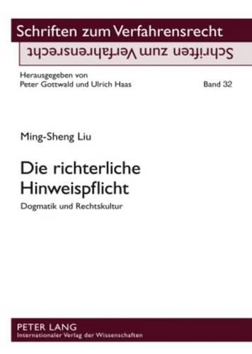 Cover image for Die Richterliche Hinweispflicht: Dogmatik Und Rechtskultur