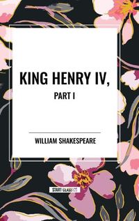 Cover image for King Henry IV, Part I