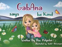 Cover image for GabAna says be Kind