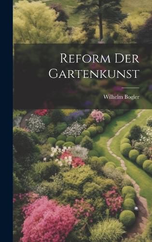 Cover image for Reform der Gartenkunst
