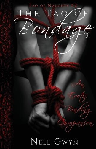 Cover image for The Tao of Bondage: An Erotic Binding Companion