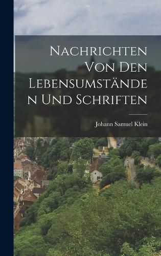Cover image for Nachrichten von den Lebensumstaenden und Schriften