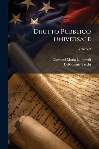 Cover image for Diritto Pubblico Universale: O Sia Diritto Di Natura E Delle Genti, Volume 2