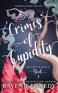 Cover image for Crimes of Cupidity: A Fantasy Reverse Harem Story