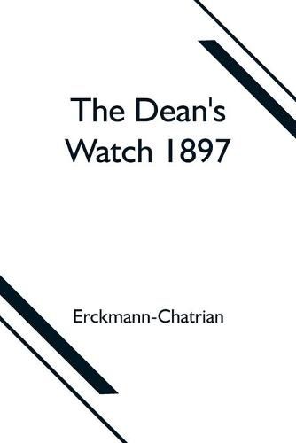 Cover image for The Dean's Watch 1897
