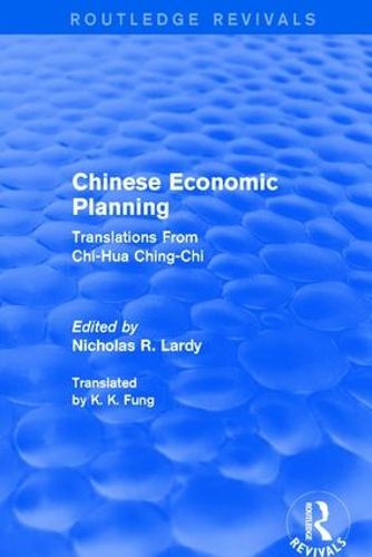 Cover image for Chinese Economic Planning: Translations From Chi-Hua Ching-Chi