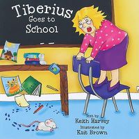 Cover image for Tiberius Goes to School