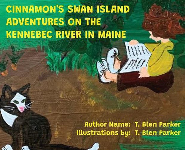 Cover image for Cinnamon's Swan Island: Adventures on the Kennebec River in Maine