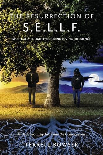 Cover image for The Resurrection of S.E.L.L.F.