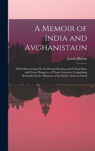 Cover image for A Memoir of India and Avghanistaun