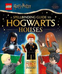 Cover image for LEGO Harry Potter A Spellbinding Guide to Hogwarts Houses: With Exclusive Percy Weasley Minifigure