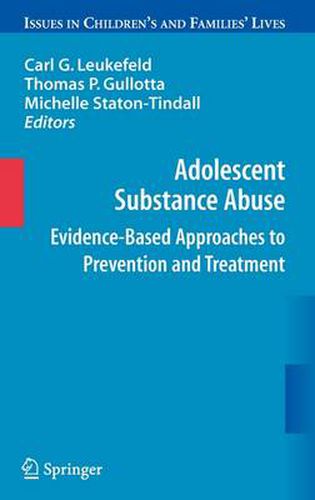 Adolescent Substance Abuse: Evidence-Based Approaches to Prevention and Treatment