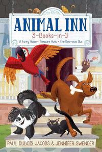 Cover image for Animal Inn 3-Books-In-1!: A Furry Fiasco; Treasure Hunt; The Bow-Wow Bus