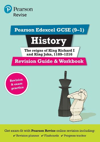 Cover image for Pearson REVISE Edexcel GCSE (9-1) History King Richard I and King John Revision Guide and Workbook: for home learning, 2022 and 2023 assessments and exams