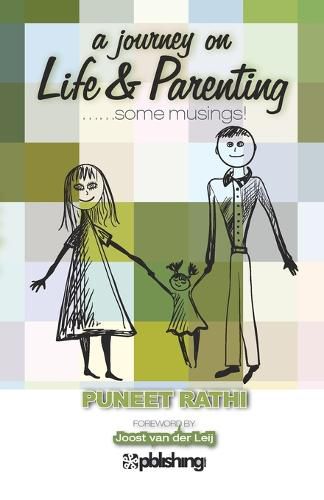 Cover image for A Journey On Life And Parenting..: Some Musings!