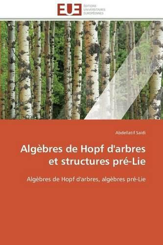 Cover image for Algebres de hopf d'arbres et structures pre-lie