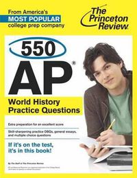 Cover image for 550 Ap World History Practice Questions