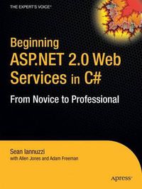 Cover image for Beginning ASP.NET 20.0 Web Services in C#: From Novice to Professional