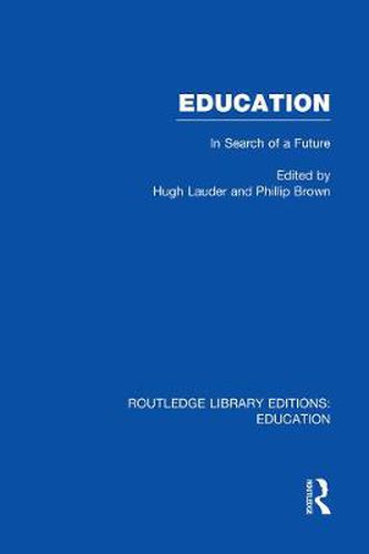 Cover image for Education: In Search of a Future