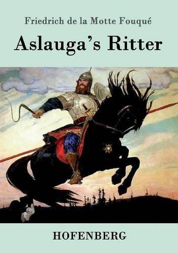 Aslauga's Ritter