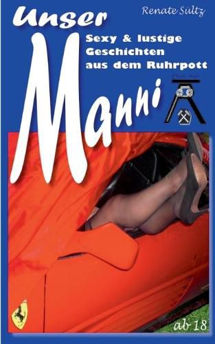 Cover image for Unser Manni - Sexy und lustige Geschichten aus dem Ruhrpott