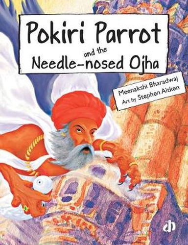 Cover image for Pokiri Parrot and the Needle Nosed Ojha