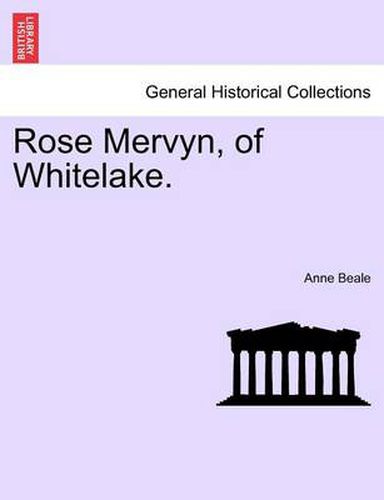 Cover image for Rose Mervyn, of Whitelake.