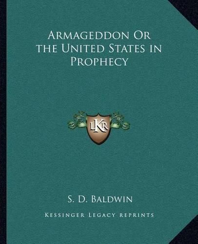 Cover image for Armageddon or the United States in Prophecy