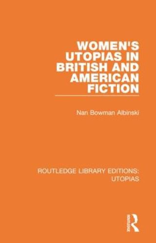 Cover image for Women's Utopias in British and American Fiction