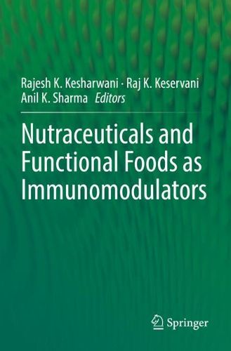 Cover image for Nutraceuticals and Functional Foods in Immunomodulators