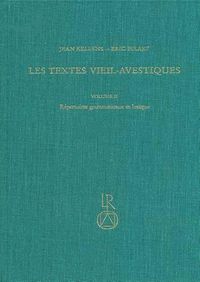 Cover image for Les Textes Vieil-Avestiques: Volume II: Repertoires Grammaticaux Et Lexique