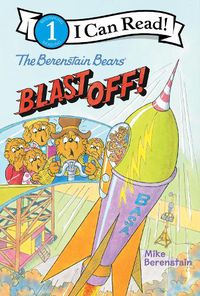 Cover image for The Berenstain Bears Blast Off!