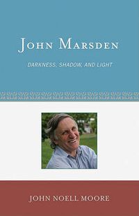 Cover image for John Marsden: Darkness, Shadow, and Light