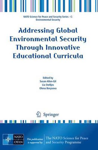 Addressing Global Environmental Security Through Innovative Educational Curricula