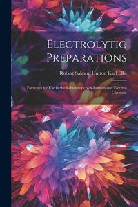 Cover image for Electrolytic Preparations