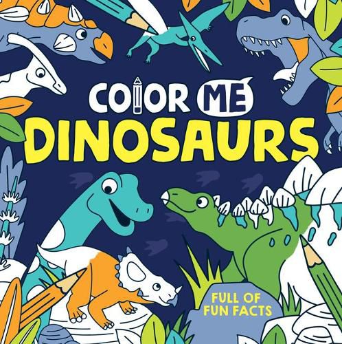 Cover image for Color Me: Dinosaurs