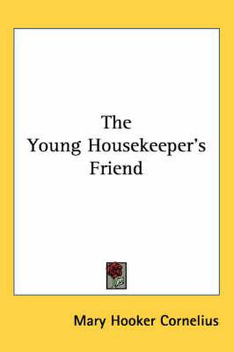 Cover image for The Young Housekeeper's Friend