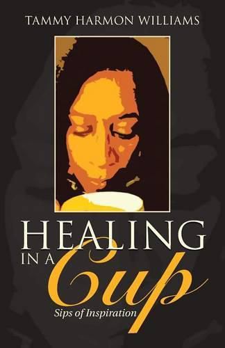 Cover image for Healing in a Cup: Sips of Inspiration