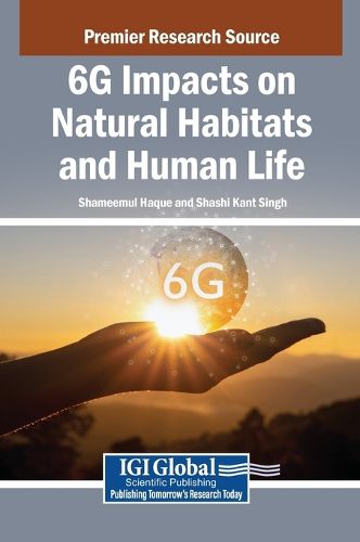 Cover image for 6g Impacts on Natural Habitats and Human Life