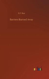 Cover image for Barriers Burned Away