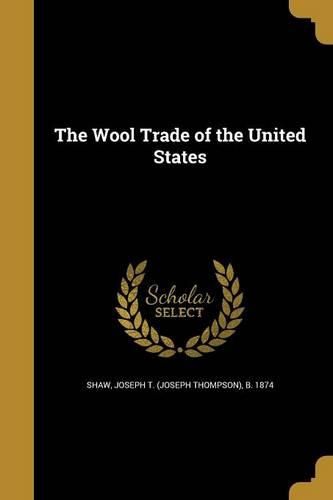 Cover image for The Wool Trade of the United States
