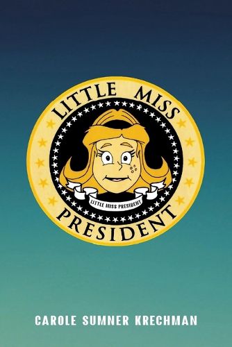 Cover image for Little Miss President